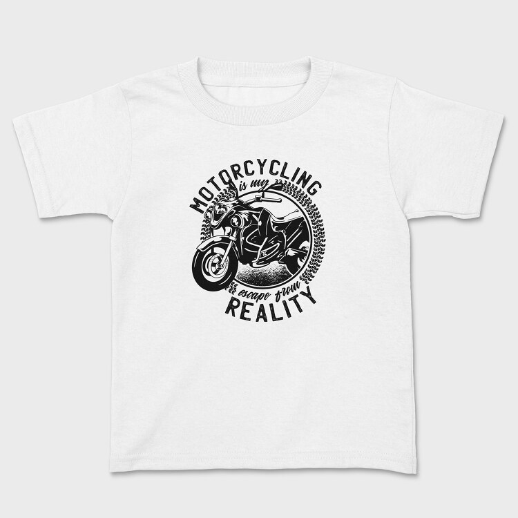 Motorcycling Is My Escape From Reality, Kids' T-Shirt