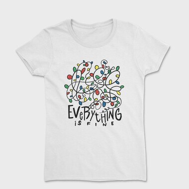 Everything Is Fine Christmas, Women's T-Shirt