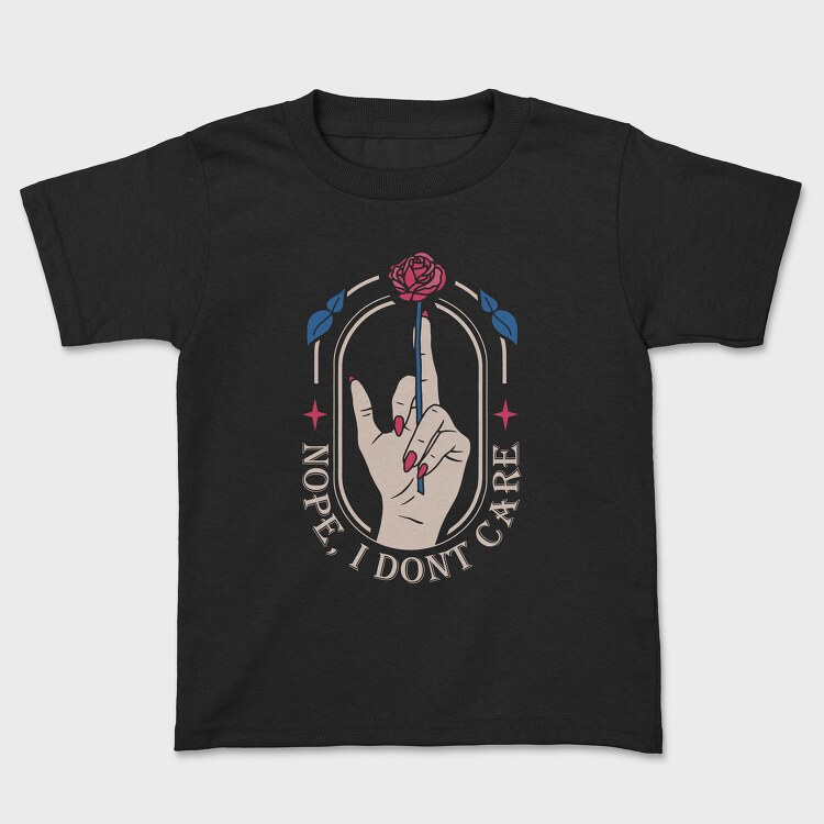Nope I Dont Care, Kids' T-Shirt