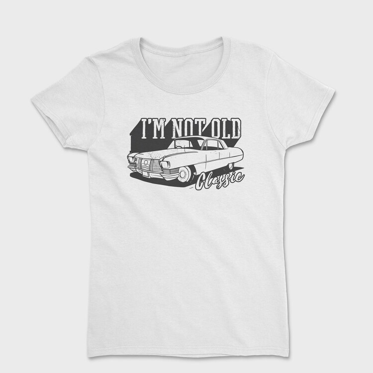 Not Old Classic Car, Women's T-Shirt