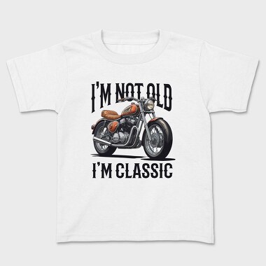 Not Old Classic Motorcycle, Kids' T-Shirt
