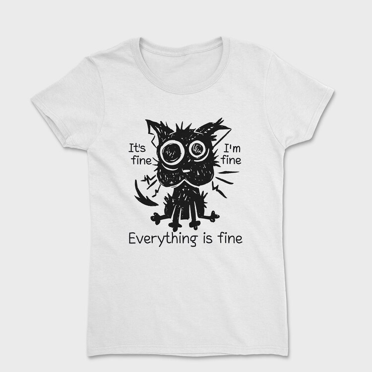 Shaggy Cat Everything Is Fine, Women's T-Shirt