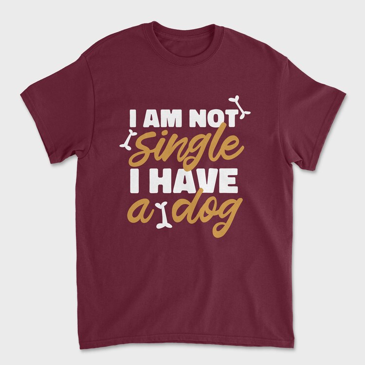 Not Single I Have a Dog, Унисекс Мъжка Тениска