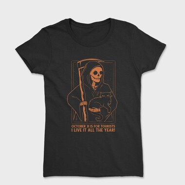 October 31 Is for Tourists, Women's T-Shirt