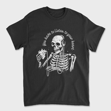 Skeleton Listen to Your Hearth, Unisex Men's T-Shirt