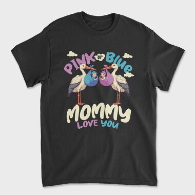 Pink or Blue Babies, Unisex Men's T-Shirt