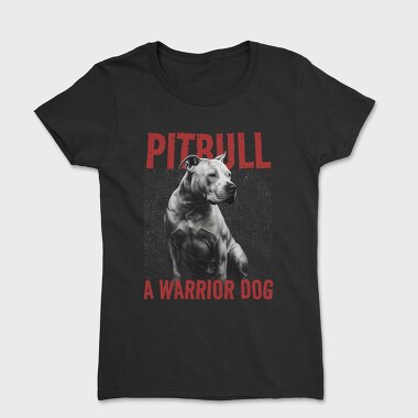 Pitbull Warrior Dog, Women's T-Shirt