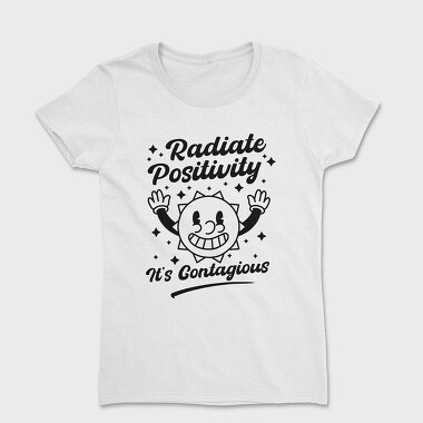 Radiate Positivity Contagious, Women's T-Shirt