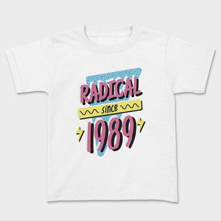 Radical Since, Kids' T-Shirt