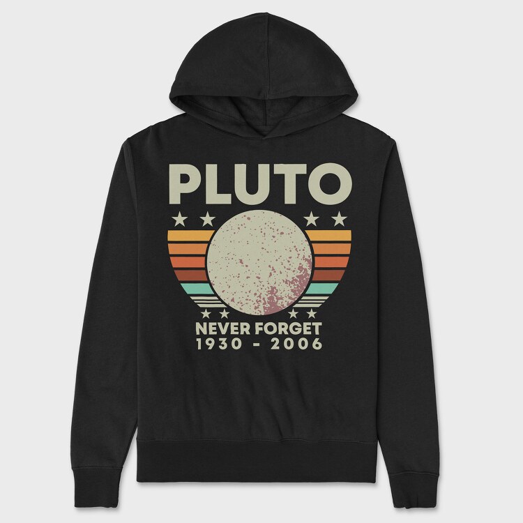 Never Forget Pluto, Унисекс Мъжко Суичър