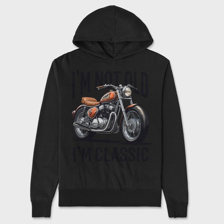 Not Old Classic Motorcycle, Unisex Men's Hoodie