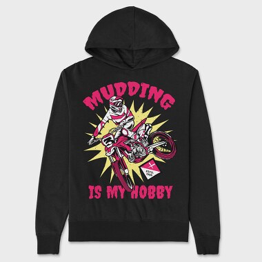 Mudding Is My Hobby, Unisex Men's Hoodie