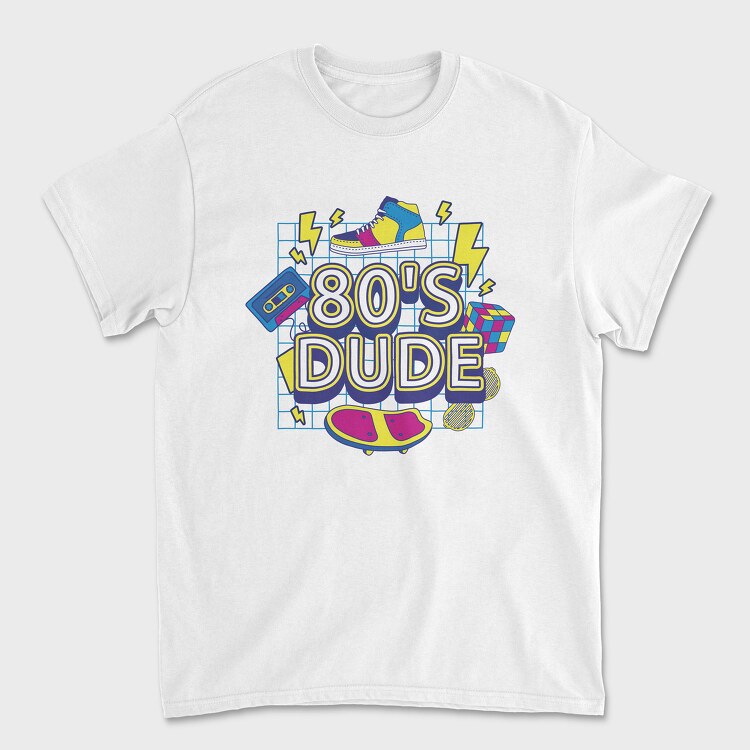 80 S Dude, Unisex Men's T-Shirt