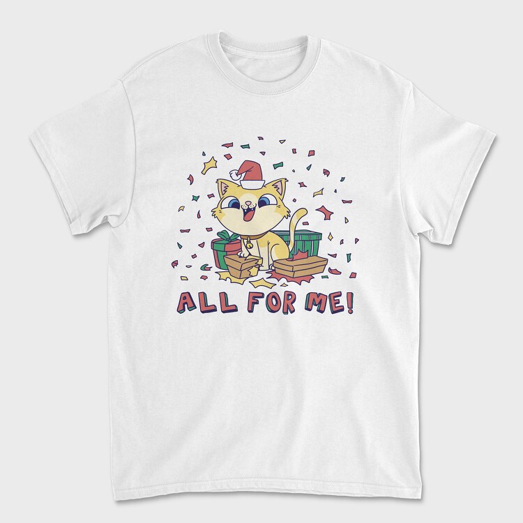 All for Me, Unisex Men's T-Shirt