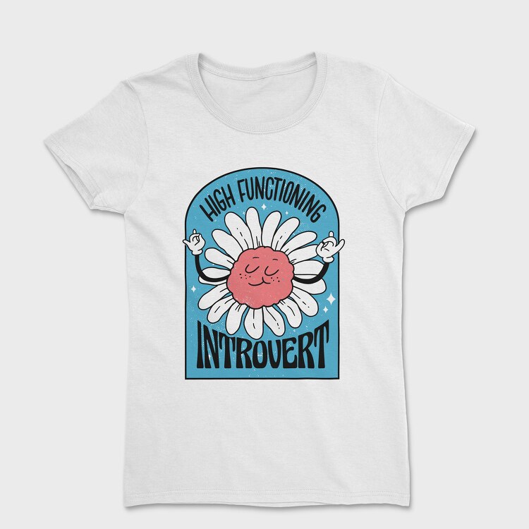 High Functionning Introvert, Women's T-Shirt