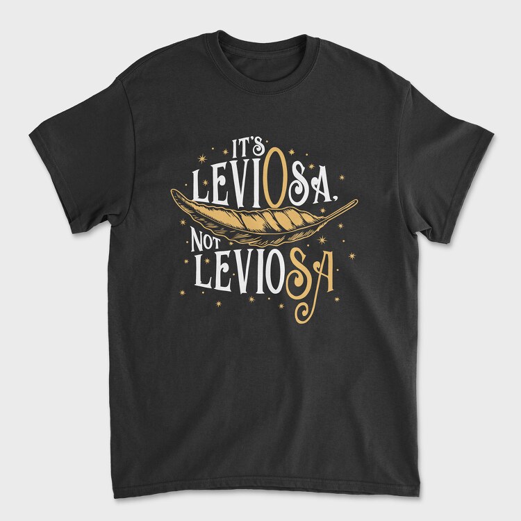 It S Leviosa Not Leviosa Harry Potter, Унисекс Мъжка Тениска
