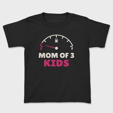 Mom of Three, Kids' T-Shirt
