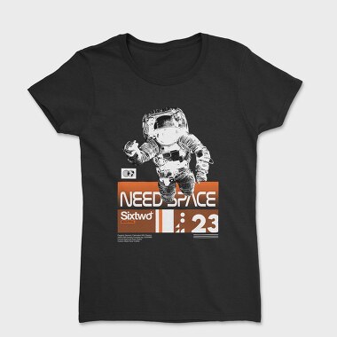 Need Space 2, Women's T-Shirt