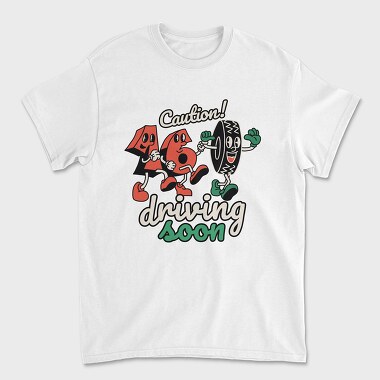 Caution Driving Soon, Unisex Men's T-Shirt