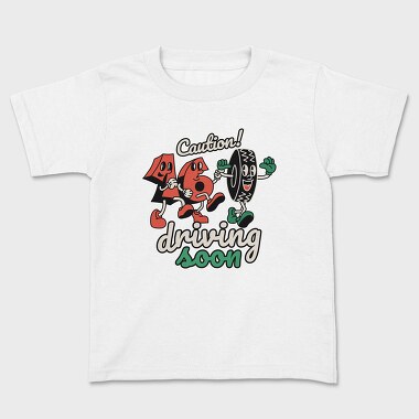 Caution Driving Soon, Kids' T-Shirt