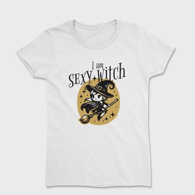 I Am Sexy Witch, Women's T-Shirt