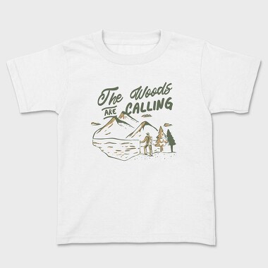 The Woods Are Calling, Kids' T-Shirt