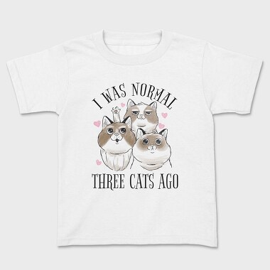 Three Cats Quote, Kids' T-Shirt