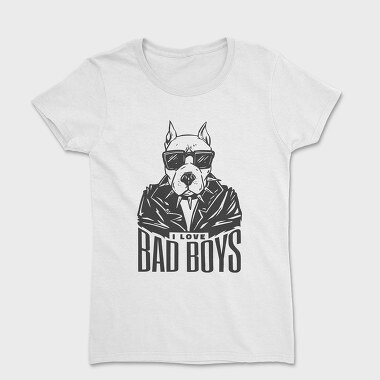 I Love Bad Boys, Women's T-Shirt