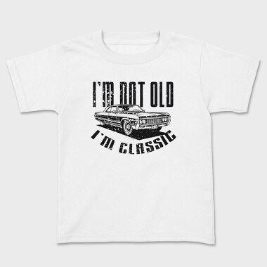 I M Not Old 2, Kids' T-Shirt