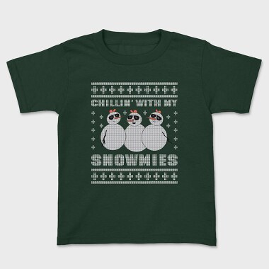 Chillin With My Snowmies, Kids' T-Shirt