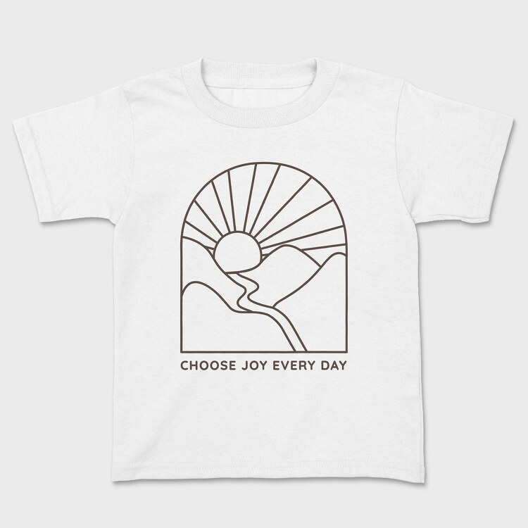 Choose Joy Every Day, Kids' T-Shirt