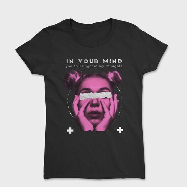 In Your Mind, Women's T-Shirt