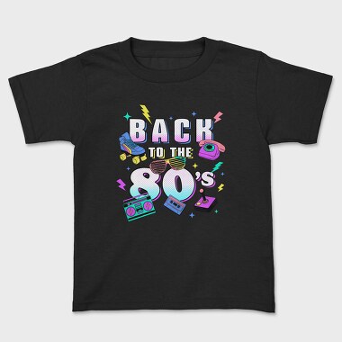 Детска Тениска, Back to the 80 S