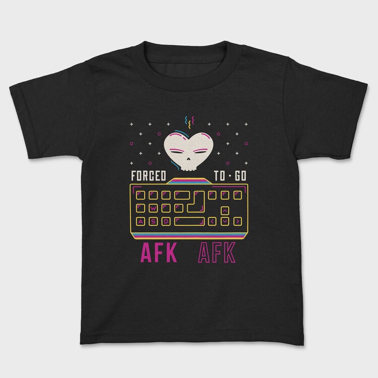 Forcet to Go Afk, Kids' T-Shirt