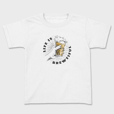 Beer Life Brewtiful, Kids' T-Shirt