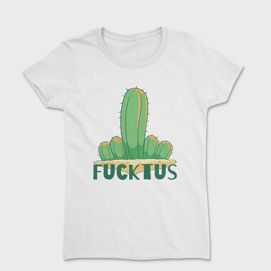 Fucktus, Women's T-Shirt