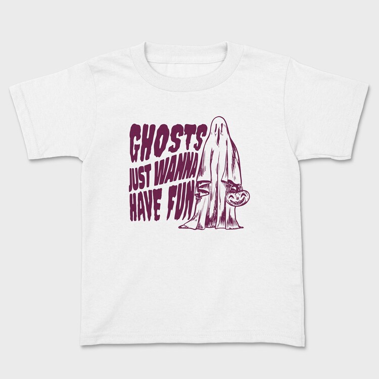 Ghosts Just Wanna Have Fun, Kids' T-Shirt