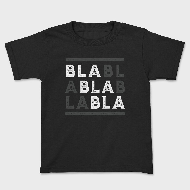 Bla Bla, Kids' T-Shirt