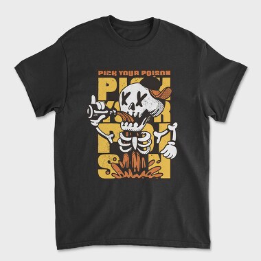 Pick Your Poison Skeleton, Унисекс Мъжка Тениска