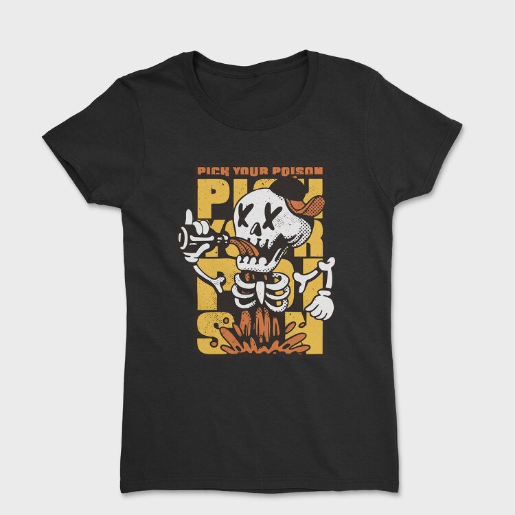 Pick Your Poison Skeleton, Women's T-Shirt