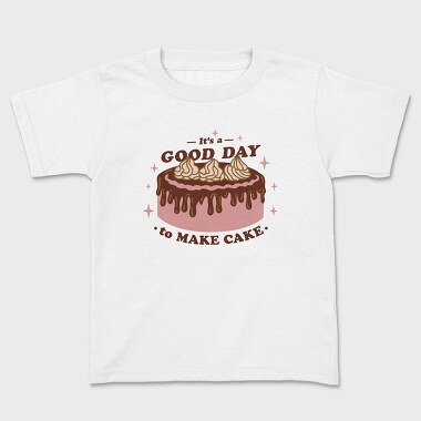 Godd Day to Make Cake, Kids' T-Shirt