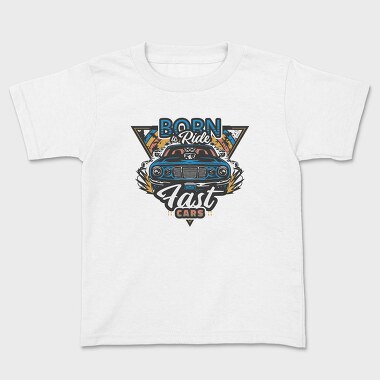 Born to Ride Fast Cars, Kids' T-Shirt