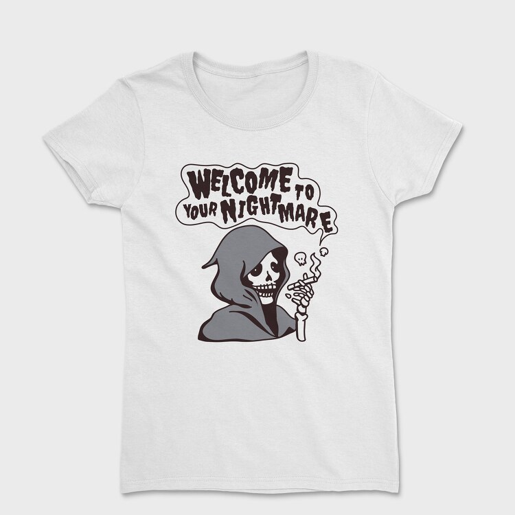 Welcome to Your Nightmare, Women's T-Shirt