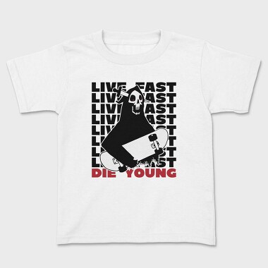 Live Fst Die Young, Детска Тениска