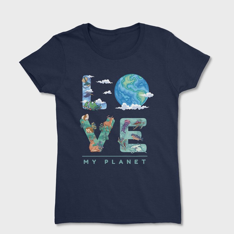 Love My Planet, Women's T-Shirt