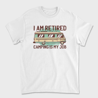 Camping Is My Job, Unisex Men's T-Shirt