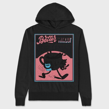 Better Without People Around, Unisex Men's Hoodie