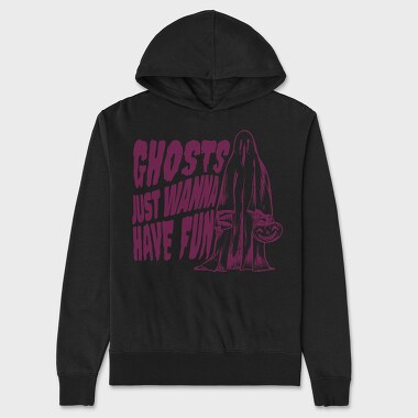 Ghosts Just Wanna Have Fun, Unisex Men's Hoodie
