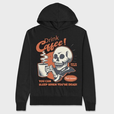 Unisex Men's Hoodie, You Can Sleep When You Are Dead