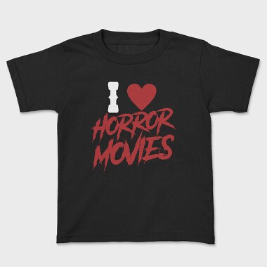I Love Horror Movies, Kids' T-Shirt